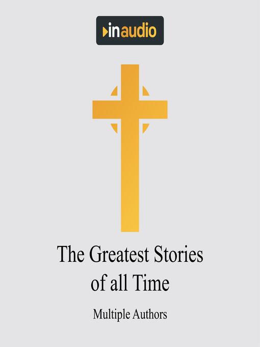 Title details for The Greatest Stories of All Time by King James Version - Wait list